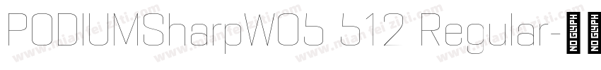 PODIUMSharpW05 512 Regular字体转换